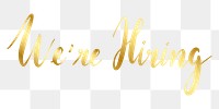 We're hiring png word sticker typography, transparent background