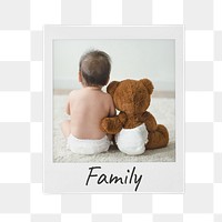 Family png instant photo, baby sitting with teddy bear on transparent background