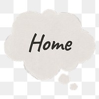 Home png typography sticker, real estate speech bubble paper craft on transparent background