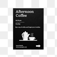 Afternoon coffee png poster, transparent background