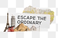 Escape the ordinary png word sticker typography, transparent background