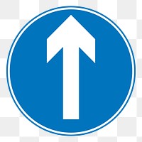 Go straight traffic sign png sticker, transparent background. Free public domain CC0 image.
