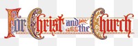 Religious word png for Christ and the church sticker, transparent background.  Remastered by rawpixel