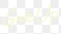 PNG give up word, negative typography transparent background