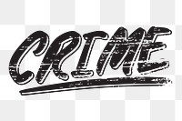 PNG crime word art,  transparent background