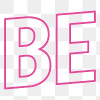 PNG be word, pink outline typography transparent background