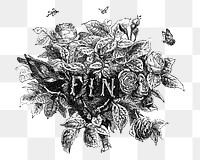 PNG FIN word, vintage rose bush illustration on transparent background  by François-Frédéric Grobon. Remixed by rawpixel.