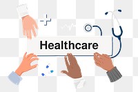 Healthcare png diverse hands, health & wellness remix, transparent background