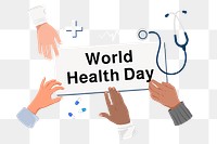 World Health Day png diverse hands, health & wellness remix, transparent background