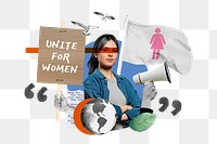 Unite for women png, equal rights protest remix, transparent background