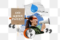 End water poverty png, peaceful protest remix, transparent background