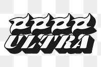 Ultra png typography, transparent background