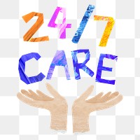 24/7 care png word, paper craft collage, transparent background