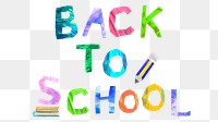 Back to school word png, colorful paper craft collage, transparent background