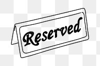 PNG reserved sign doodle illustration, transparent background