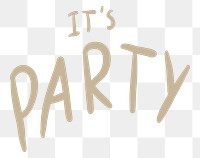 It's party png word element typography, transparent background