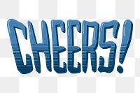 Cheers png word element typography, transparent background