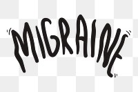 Migraine png word element typography, transparent background