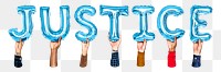 Justice word png, hands holding balloon typography, transparent background