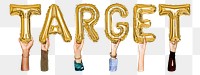 Target word png, hands holding balloon typography, transparent background