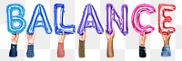 Balance word png, hands holding balloon typography, transparent background