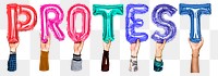 Protest word png, hands holding balloon typography, transparent background