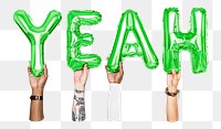 Yeah word png, hands holding balloon typography, transparent background