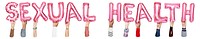 Sexual health word png, hands holding balloon typography, transparent background