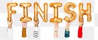 Finish word png, hands holding balloon typography, transparent background