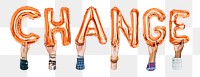 Change word png, hands holding balloon typography, transparent background