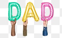 Dad word png, hands holding balloon typography, transparent background