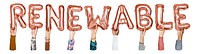 Renewable word png, hands holding balloon typography, transparent background