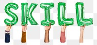 Skill word png, hands holding balloon typography, transparent background