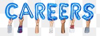 Careers word png, hands holding balloon typography, transparent background