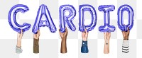 Cardio word png, hands holding balloon typography, transparent background