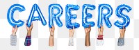 Careers word png, hands holding balloon typography, transparent background