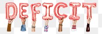 Deficit word png, hands holding balloon typography, transparent background