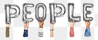 People word png, hands holding balloon typography, transparent background