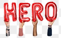 Hero word png, hands holding balloon typography, transparent background