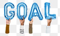 Goal word png, hands holding balloon typography, transparent background