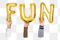 Fun word png, hands holding balloon typography, transparent background