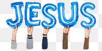 Jesus word png, hands holding balloon typography, transparent background