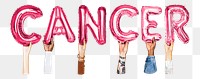 Cancer word png, hands holding balloon typography, transparent background