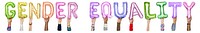 Gender equality word png, hands holding balloon typography, transparent background