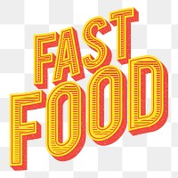 Fast food png text, transparent background