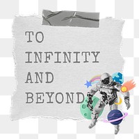 To infinity and beyond png word, galaxy collage art, transparent background
