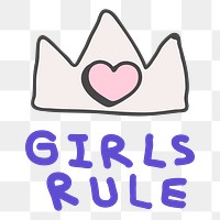 Png girl rules crown doodle sticker, transparent background