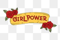 Png Girl power banner with flowers element, transparent background