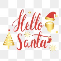 Hello Santa Christmas png badge, transparent background