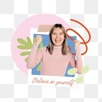 Believe in yourself png word sticker typography, transparent background